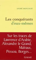 Les conquérants d'eux-mêmes