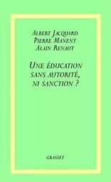 Une éducation sans autorité, ni sanction ?