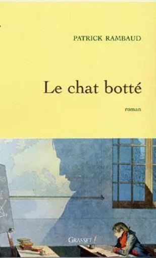 Le chat botté - Patrick Rambaud - GRASSET