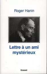 Lettre à un ami mystérieux