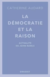 La démocratie et la raison