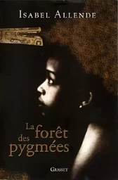 LA FORET DES PYGMEES