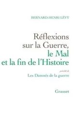 Réflexions sur la guerre, le mal et la fin de l'histoire