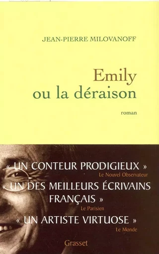 Emily ou la déraison - Jean-Pierre Milovanoff - GRASSET