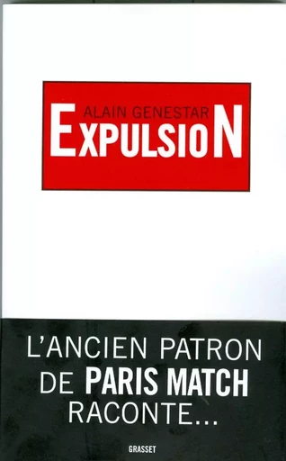 Expulsion - Alain Genestar - GRASSET