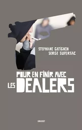 Pour en finir avec les dealers