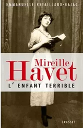 Mireille Havet l'enfant terrible