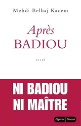 APRES BADIOU