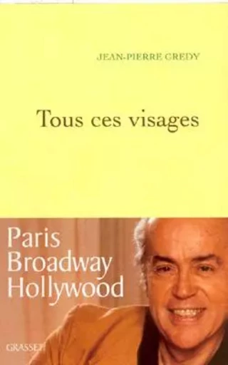 Tous ces visages - Jean-Pierre Gredy - GRASSET