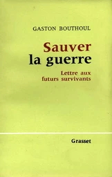 Sauver la guerre