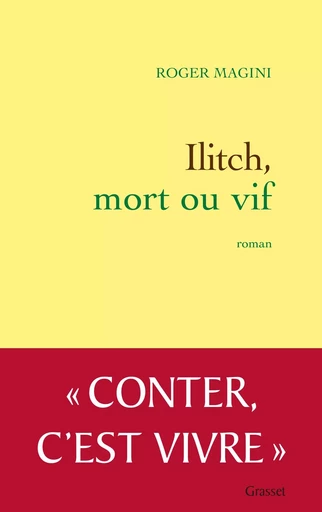 ILITCH  MORT OU VIF - Roger Magini - GRASSET