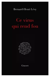 Ce virus qui  rend fou