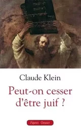 Peut-on cesser d'être juif ?