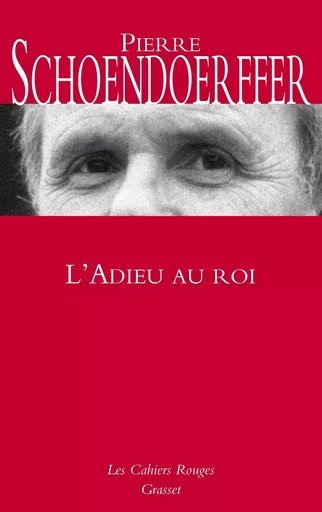 L'adieu au roi - Pierre Schoendoerffer - GRASSET