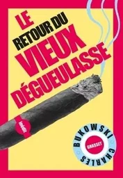 Le retour du Vieux dégueulasse