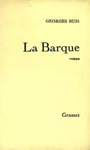 La barque - Georges Buis - GRASSET