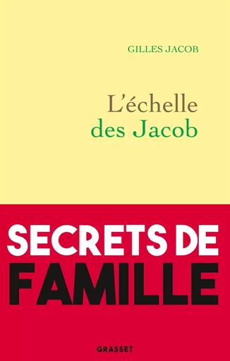 L'échelle des Jacob - Gilles Jacob - GRASSET