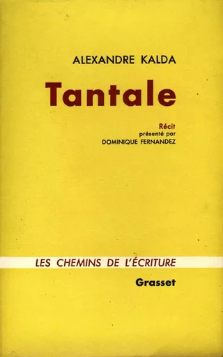 Tantale - Alexandre Kalda - GRASSET