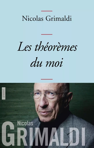 Les théorèmes du moi - Nicolas Grimaldi - GRASSET