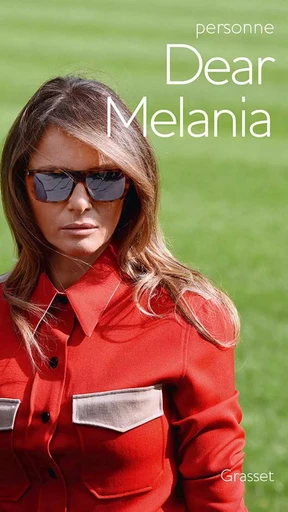 Dear Melania -  personne - GRASSET