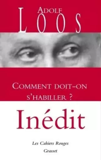 Comment doit-on s'habiller - Adolf Loos - GRASSET