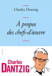 A propos des chefs-d'oeuvre