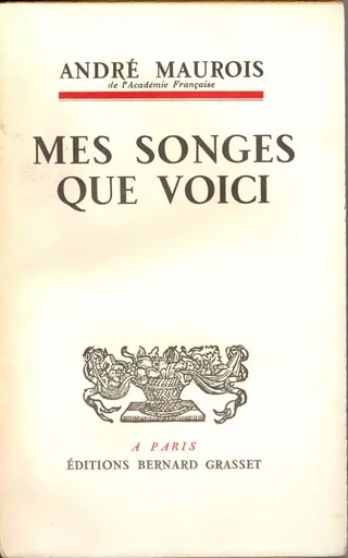 Mes songes que voici - André Maurois - GRASSET