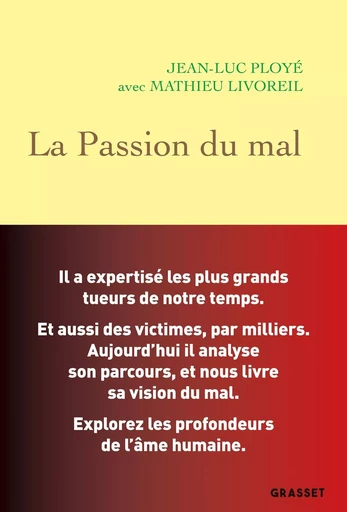 La Passion du mal - Jean-Luc Ployé, Mathieu Livoreil - GRASSET