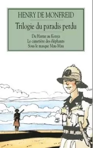 Trilogie du paradis perdu - Henry de Monfreid - GRASSET