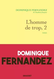 L'homme de trop, II