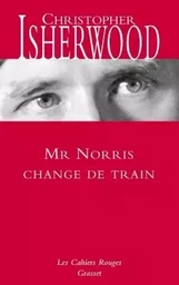 Mr Norris change de train