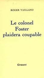 Le colonel Foster plaidera coupable