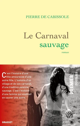 Le Carnaval sauvage - Pierre deCabissole - GRASSET