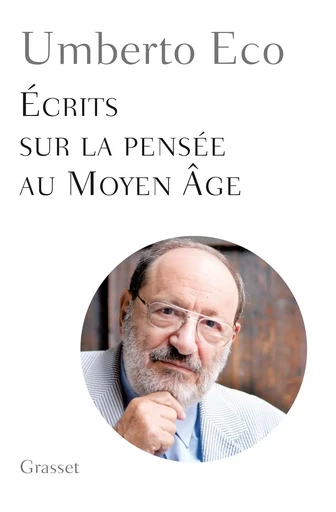 Ecrits sur la pensée au Moyen Âge - Umberto Eco - GRASSET