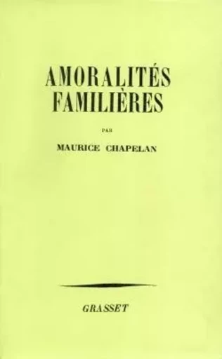 Amoralités familières - Maurice Chapelan - GRASSET