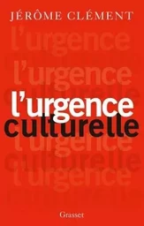 L URGENCE CULTURELLE