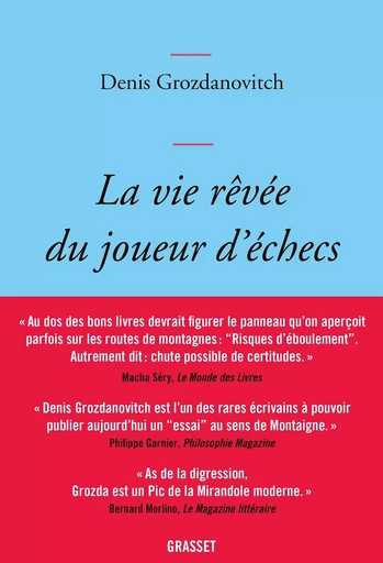 La vie rêvée du joueur d'échecs - Denis Grozdanovitch - GRASSET