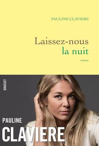 Laissez-nous la nuit - Pauline Claviere - GRASSET