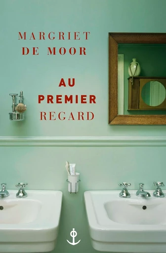 Au premier regard - Magriet De Moor - GRASSET