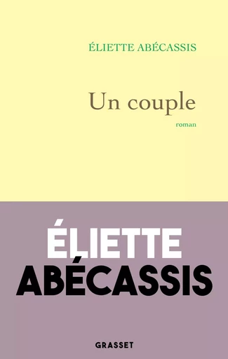 Un couple - Eliette Abecassis - GRASSET