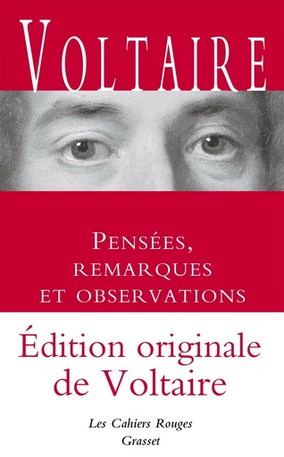 Pensées, remarques et observations - Inédit -  Voltaire - GRASSET