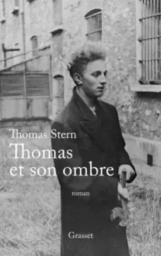 Thomas et son ombre - Thomas Stern - GRASSET