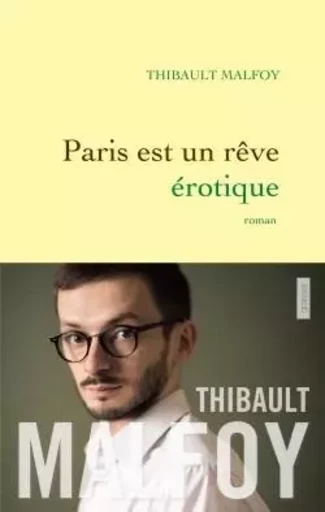 PARIS EST UN REVE EROTIQUE - Thibault Malfoy - GRASSET