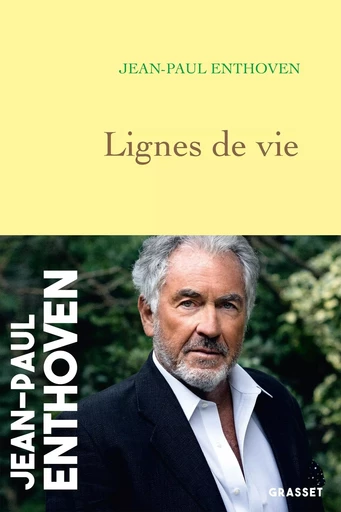 Lignes de vie - Jean-Paul Enthoven - GRASSET