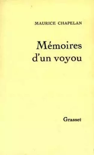 Mémoires d'un voyou - Maurice Chapelan - GRASSET