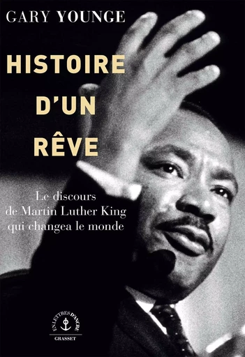 Histoire d'un rêve - Gary Younge - GRASSET