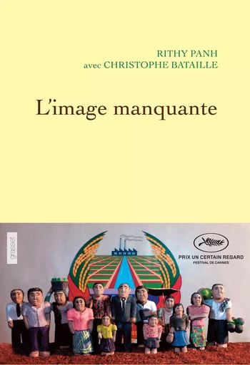 L'image manquante - Rithy Panh, Christophe Bataille - GRASSET