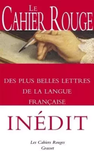 Le Cahier rouge des plus belles lettres de la langue française -  - GRASSET