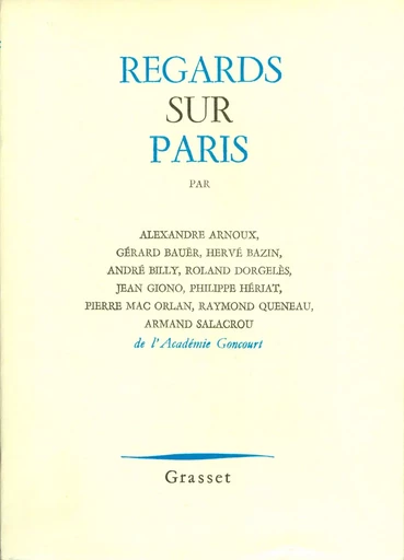 Regards sur Paris -  Goncourt - GRASSET