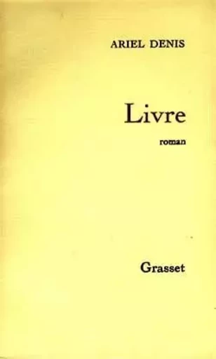 Livre - Ariel Denis - GRASSET